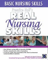 Prentice Hall Real Nursing Skills: Basic Nursing Skills 0131915266 Book Cover