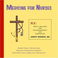 Medicine for Nurses 1412050081 Book Cover