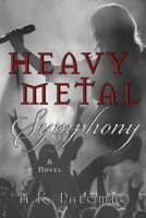 Heavy Metal Symphony B0C889Y4QC Book Cover