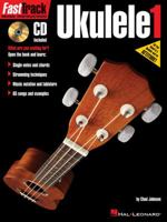 FastTrack Ukulele Method - Book 1 with CD 1480308463 Book Cover