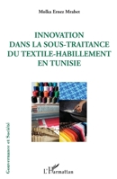 Innovation dans la sous-traitance du textile-habillement en Tunisie 2343003289 Book Cover