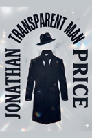 Transparent Man B0HKBMQK3S Book Cover