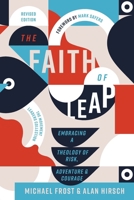 The Faith of Leap: Embracing a Theology of Risk, Adventure, and Courage (Revised Edition) 1955142637 Book Cover