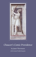 Chaucer's Comic Providence 1685710204 Book Cover