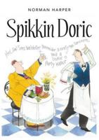 Spikkin Doric 1841586803 Book Cover