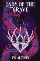 Lady of the Grave B0DPHYZZX8 Book Cover