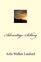 Advantage Selling 1517538556 Book Cover