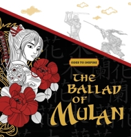 Odes To Inspire The Ballad of Mulan 1939866162 Book Cover
