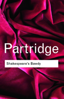 Shakespeare's Bawdy (Routledge Classics) 0415050766 Book Cover