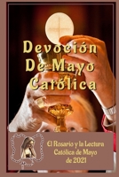 Devoci�n De Mayo Cat�lica: El Rosario y la Lectura Cat�lica de Mayo de 2021 B093RPTKCX Book Cover
