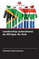 Leadership autochtone en Afrique du Sud (French Edition) 6208512700 Book Cover