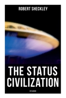 The Status Civilization B0007E4F7I Book Cover