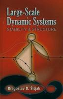 Large-scale Dynamic Systems (North-Holland series in system science and engineering) 0444002464 Book Cover