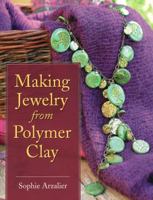 Making Jewelry from Polymer Clay 081170694X Book Cover