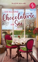Die kleine Chocolaterie am See 3986379592 Book Cover