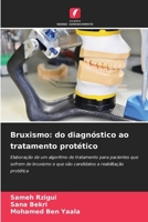 Bruxismo: do diagnóstico ao tratamento protético (Portuguese Edition) 6203527459 Book Cover