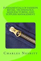 Fundamentals 0f Fashion Retail, Technology, Manufacturing and Supplier Management 1522817069 Book Cover