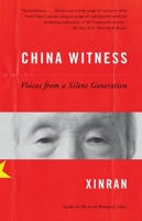 China Witness: Voices from a Silent Generation 0701180390 Book Cover