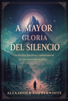 A mayor gloria del silencio (Terror en familia) (Spanish Edition) B0F73ZXXLK Book Cover