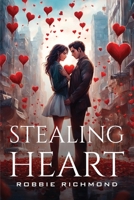 Stealing Heart 1805107143 Book Cover