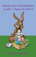 Klecksi-Lou's Osterkalender: 24 plus 1 Tag(e) bis Ostern 3752621931 Book Cover