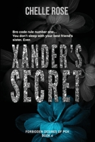 Xander's Secret: A Best Friend's Little Sister/Age Gap/ Steamy Romance B0C1JDDDGP Book Cover