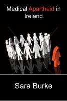 Medical Apartheid in Ireland 1848400365 Book Cover