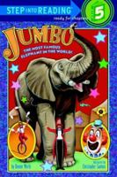 Jumbo: The Most Famous Elephant in the World (Step Into Reading) 0375810145 Book Cover