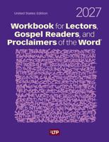 Workbook for Lectors, Gospel Readers, and Proclaimers of the Word® 2027 1616718668 Book Cover