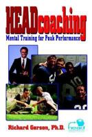 Headcoaching: Mental Training for Peak Performance 1410777618 Book Cover