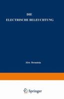 Die Electrische Beleuchtung 3642895379 Book Cover