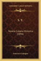 S. Y.: Novela Cubana Historica 1165475987 Book Cover