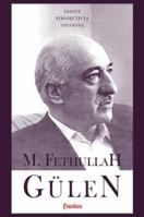 M. Fethullah Gulen: Essays, Perspectives, Opinions 0972065431 Book Cover