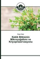 Kekik Bitkisinin Mikroçoğaltımı ve Kriyoprezervasyonu 3639673050 Book Cover