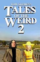 Tales of the Weird 2 153004605X Book Cover