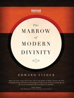 The Marrow of Modern Divinity 1495446956 Book Cover