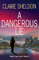 A Dangerous Lie 1068160012 Book Cover
