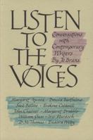 Listen to the Voices: Conversations With Contemporary Writers 0870742663 Book Cover