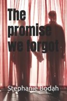 The promise we forgot B0GCDZZQ6Z Book Cover