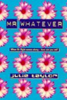 Mr. Whatever 0749930667 Book Cover