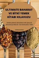 Ultimate Baharat Ve Bİtkİ Yemek Kİtabi Kilavuzu 1804659703 Book Cover