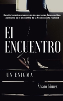 El Encuentro: Un Enigma 1497551161 Book Cover