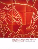 Discrete Categories Forced into Coupling 0974468738 Book Cover
