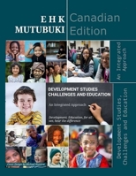 Development Studies, Challenges and Education: An Integrated Approach 1777340322 Book Cover