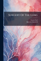 Surgery Of The Lung 124706297X Book Cover