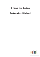 Cartas a Lord Holland 3752489413 Book Cover