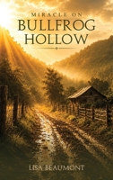 Miracle on Bullfrog Hollow B0HG61W3F9 Book Cover