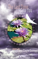 The Last Time I Saw You 1646629906 Book Cover