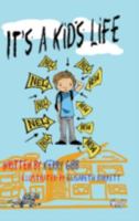 It's a Kid's Life 099349370X Book Cover