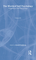 Progress in Self Psychology, V. 14: The World of Self Psychology 0881632864 Book Cover